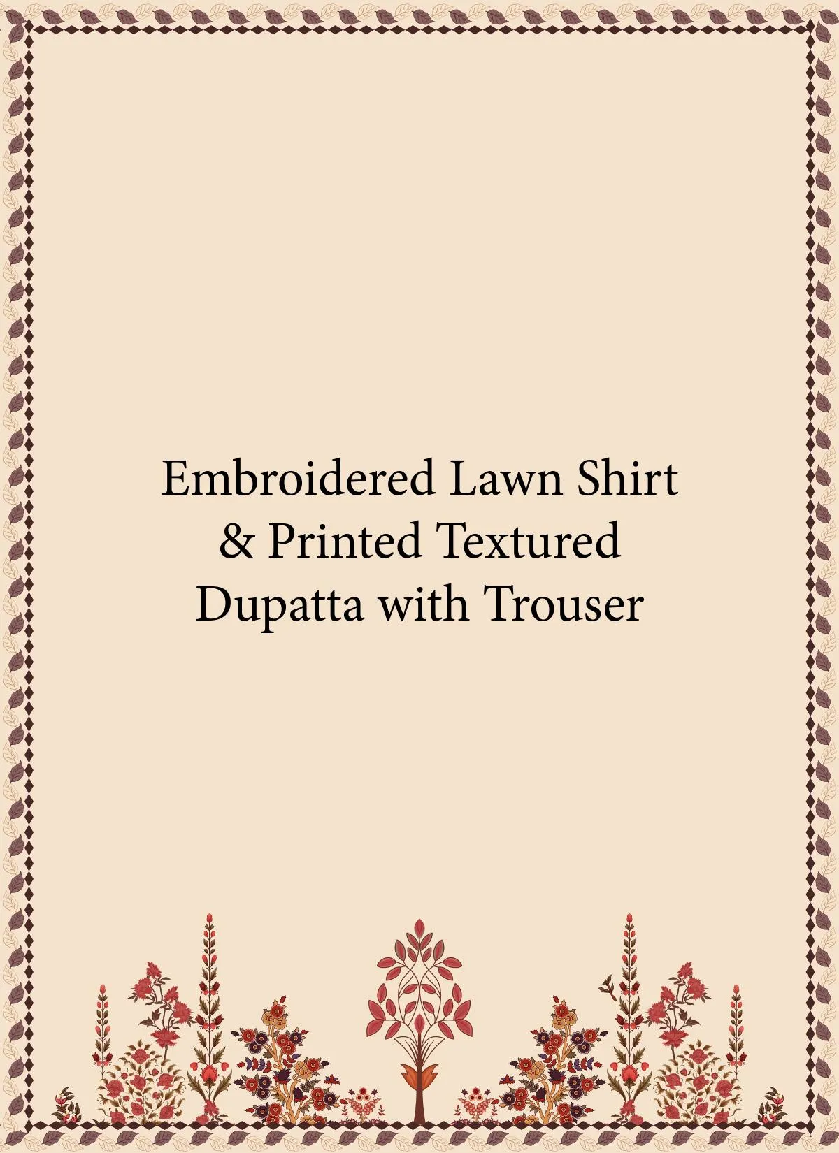 Embroidered lawn shirt and printed textured dupatta with trouser