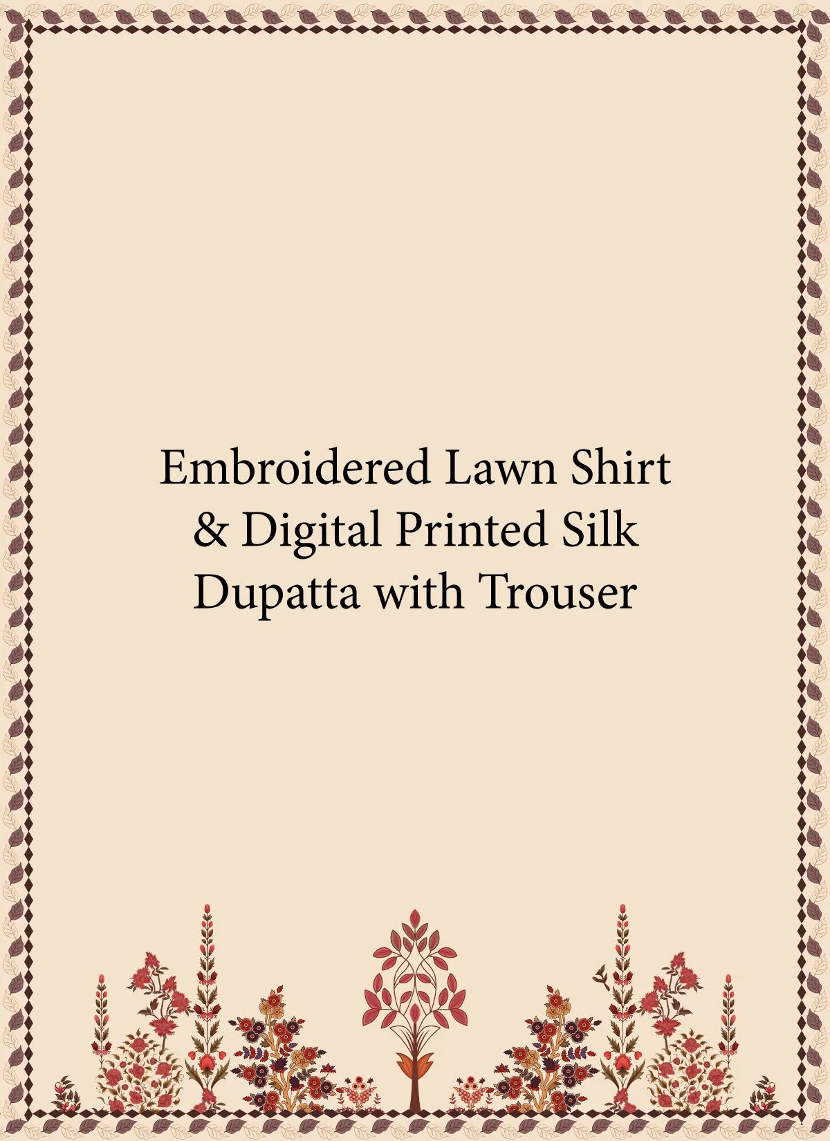 emproidered lawn shirt with silk duppata with trousers